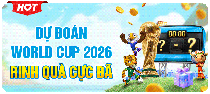 dự đoán world cup 2026 rinh quà cực đã